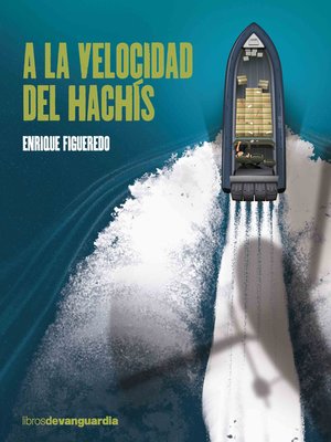 cover image of A la velocidad del hachís